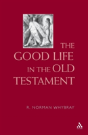 The Good Life In The Old Testament - Preview