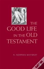 The Good Life In The Old Testament