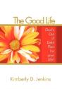 The Good Life - Preview