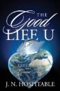 The Good Life U: Executing The Grand Plan - Preview