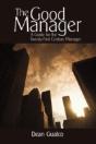 The Good Manager: A Guide For The Twenty - Preview