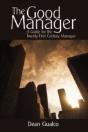 The Good Manager: A Guide For The Twenty - Preview