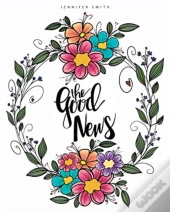 The Good News