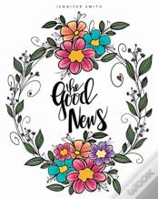 The Good News