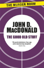 The Good Old Stuff - Preview