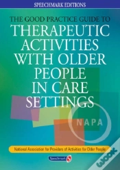 Capa do artigo The Good Practice Guide To Therapeutic Activities With Older People In Care Settings