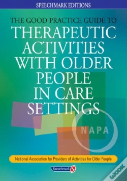 Capa do artigo The Good Practice Guide To Therapeutic Activities With Older People In Care Settings