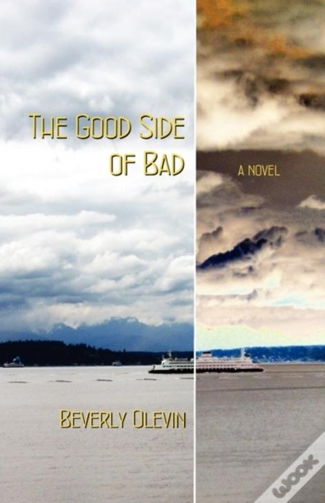 The Good Side Of Bad