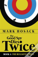 The Good Spy Dies Twice