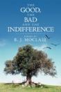 The Good, The Bad And The Indifference - Preview