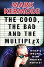 The Good, The Bad And The Multiplex - Preview