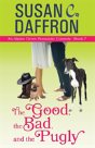 The Good, The Bad, And The Pugly - Preview