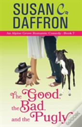 The Good, The Bad, And The Pugly
