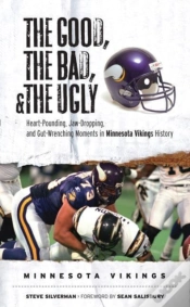 Capa do artigo The Good, The Bad, & The Ugly: Minnesota Vikings