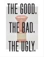 The Good, The Bad, The Ugly - Preview
