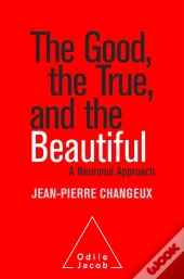 The Good, The True And The Beautiful