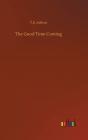 The Good Time Coming - Preview