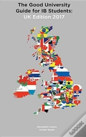 Capa do artigo The Good University Guide For Ib Students Uk Edition 2017