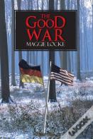 The Good War