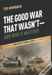 Capa do artigo The Good War That Wasn