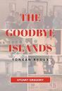 The Goodbye Islands - Preview