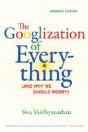 The Googlization Of Everything - Preview