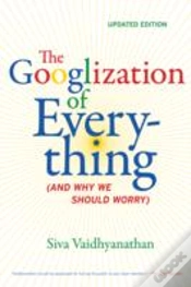 Capa do artigo The Googlization Of Everything