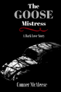 The Goose Mistress - Preview