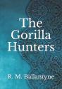 The Gorilla Hunters - Preview