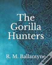 The Gorilla Hunters