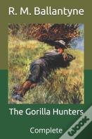 The Gorilla Hunters