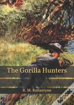 The Gorilla Hunters