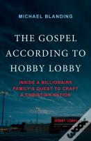 The Gospel According To Hobby Lobby