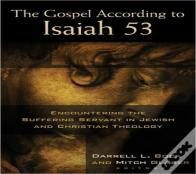 The Gospel According To Isaiah 53