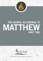 The Gospel According To Matthew, Part Two - Preview