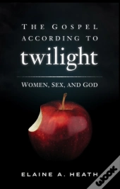 The Gospel According To Twilight