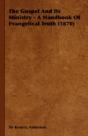 The Gospel And Its Ministry - A Handbook - Preview