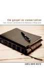 The Gospel As Conversation - Preview