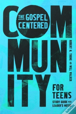 Capa do artigo The Gospel-Centered Community For Teens