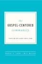 The Gospel-Centered Community - Preview