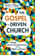The Gospel-Driven Church