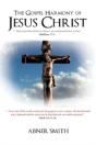 The Gospel Harmony Of Jesus Christ - Preview
