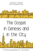 The Gospel In Genesis And In The City