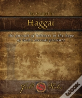 The Gospel In Haggai