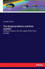 The Gospel Problems And Their Solution - Preview