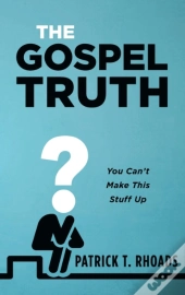 The Gospel Truth