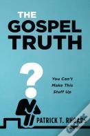 The Gospel Truth