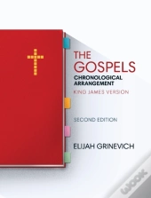 The Gospels: Chronological Arrangement -