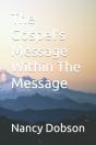 The Gospel'S Message Within The Message - Preview