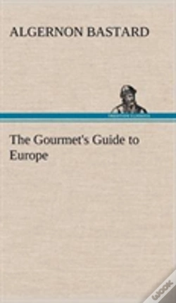 Capa do artigo The Gourmet'S Guide To Europe